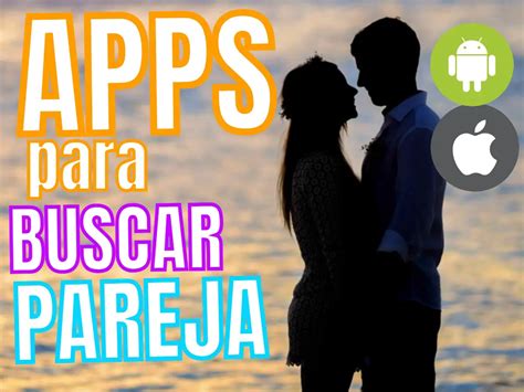 mejores apps para encontrar pareja|Apps EFECTIVAS para ENCONTRAR el amor :)